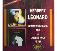 Herbert Léonard - Commencez Sans Moi;Laissez-Nous Rever