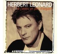 Herbert Leonard Si J'Avais Un Peu D'Orgueil (CD) (Importación USA)