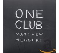 Herbert, Matthew - One Club