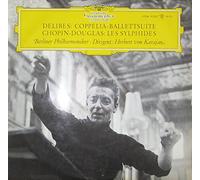 Herbert von Karajan & Berliner Philharmoniker - Delibes: Coppelia-Ballettsuite / Chopin-Douglas: Les Sylphides [Vinyl LP] [Schallplatte]