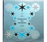 Herbert von Karajan & Philharmonia Orchestra - Champagne for Orchestra (Music of Johann & Josef Strauss) [Vinyl LP] [Schallplatte]