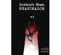 HERBERT WEST REANIMADOR | Eduard Tortajada Molina