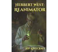 Herbert West - Reanimator