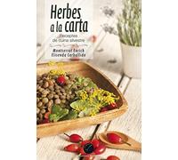 Herbes A La Carta. Receptes De Cuina Silvestre: 62 (El Cullerot)