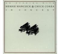 Herbie Hancock & Chick Corea - in Concert [Import]