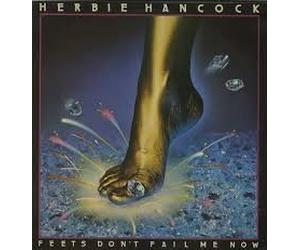 Herbie Hancock - Feets Don'T Fail Me Now