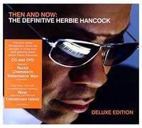 Herbie Hancock - Then and Now: The Definitive Herbie Hancock