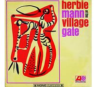 Herbie Mann, Herbie Mann, Hagood Hardy, Abdul-Malik, Mantilla, Chief Bey, Collins, Tucker u.a. - At The Village Gate. Herbie Mann, Hagood Hardy, Abdul-Malik, Mantilla, Chief Bey, Collins, Tucker u.a. Stereo