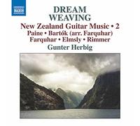 Herbig, Gunter - Guitar Recital: Herbig, Gunter - Paine, P. / Bartók, B. / Farquhar, D. / Elsmsly, J. / Rummer, J. (Dream Weaving - New Zealand Guitar Music, Vol. 2)