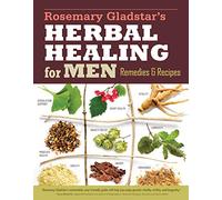 Hierbas para la salud masculina – Remedios y recetas para circulación, corazón y energía