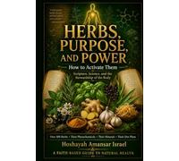 Herbs, Purpose, and Power: How to Activate Them