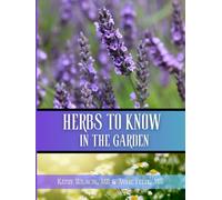 Herbs to Know in the Garden