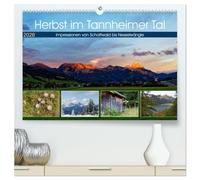 Herbst im Tannheimer Tal - Impressionen von Schattwald bis Nesselwängle (hochwertiger Premium Wandkalender 2026 DIN A2 quer), Kunstdruck in Hochglanz: Das Tannheimer Tal - Wander- und Skiparadies