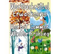 Herbst ,Sommer ,Winter und Frühling Wortsuchrätsel Erwachsene: 3200 Wörtern mit Allen Lösungen