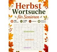 Herbst Wortsuche für Senioren: 100 große Rätsel • 1.600 Wörter • Großdruck • Perfekt zum Entspannen
