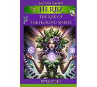 Herbz: The Rise Of The Healing Spirits