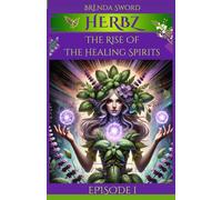Herbz: The Rise Of The Healing Spirits