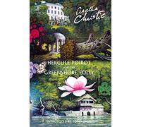 Hercule Poirot and the Greenshore Folly: Discover a Classic Detective Mystery Unseen for Sixty Years