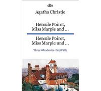 Hercule Poirot, Miss Marple and ..., Hercule Poirot, Miss Marple und ...: Three Whodunits. Drei Fälle, dtv zweisprachig für Könner - Englisch: 9118