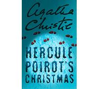 HERCULE POIROT’S CHRISTMAS: A Gripping Whodunit Where Every Family Member Has a Reason to Kill (Poirot)