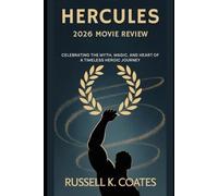 Hercules 2026 Movie Review: Celebrating the Myth, Magic, and Heart of a Timeless Heroic Journey