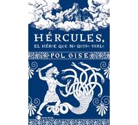 Hércules, el héroe que no quiso serlo | Pol Gise
