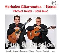 Hercules Gitarrenduo Kassel; Michael Troester; Boris Tesic - Fun & Passion