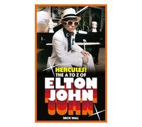 Hercules!: The A to Z of Elton John