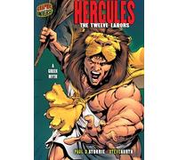 Hercules The Twelve Labors (A Greek Myth) (Graphic Myths and Legends)