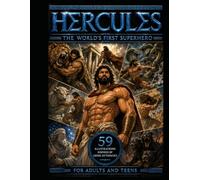 HERCULES: The World`s First Superhero