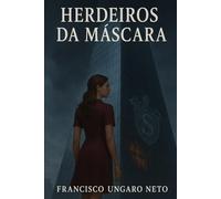 Herdeiros da Máscara: Um romance sombrio de luxo, poder e segredos corporativos - com CEO enigmático, assistente marcada e conspirações familiares