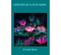 Herdeiros Do Filho Do Homem (ebook)