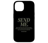 Here Am I Send Me Isaías 6:8 Verso de la Biblia Cristiana Hombres Mujeres Carcasa para iPhone 14
