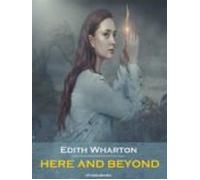 Here And Beyond (annotated) (ebook)