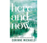 Here and Now: A Small Town Friends to Lovers Romance (Ember Falls Book 2)