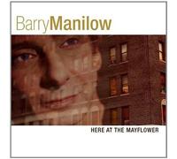 Here at the Mayflower By Barry Manilow (2001-01-18)