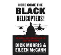 Here Come The Black Helicopters! (ebook)