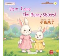 Here Come the Bunny Sisters!《小兔來了》: A Beginner Traditional Chinese Picture Book for Toddlers Forest Animal Chinese Readers Book 1