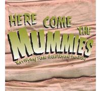 Here Come the Mummies - Terrifying Funk From Beyond the Grave