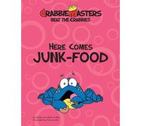 Here Comes Junk-Food (Crabbiemasters: Beat the Crabbies)