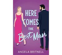 Here Comes the Best Man: A laugh-out-loud opposites attract romance (Small Town Summer Romances)