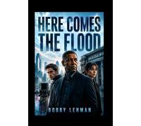 HERE COMES THE FLOOD: Denzel Washington stars in an epic bank heist where conflicting stories of a robbery reveal the truth behind the crime, starring Robert Pattinson and Daisy Edgar-Jones.