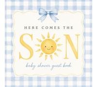 Here Comes the Son Baby Shower Guest Book: Sunshine Baby Shower Guest Book and Gift Log | Blue Gingham and Golden Sun Design | 8.5 x 8.5 Inch Sign In Book for Wishes, Advice and Memories