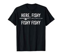 Here Fishy Fish Funny Angling Fishing Dad Fisherman Gift Camiseta