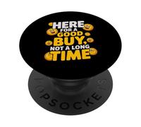 Here FOR A Good Buy Not A Long Time PopSockets PopGrip Adhesivo