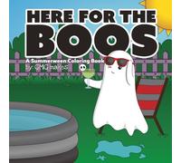 Here For The Boos: A Summerween Coloring Book