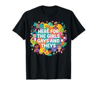 Here for The Girls Gays and Theys Cool LGBTQ Camiseta