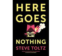 Here Goes Nothing: The wildly original new novel from the Booker-shortlisted author of A Fraction of the Whole