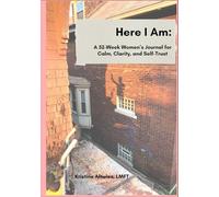 Here I Am:: A 52-Week Women's Journal