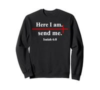 Here I Am Send Me Isaiah 6:8 Christian Cross Bible Verse Sudadera